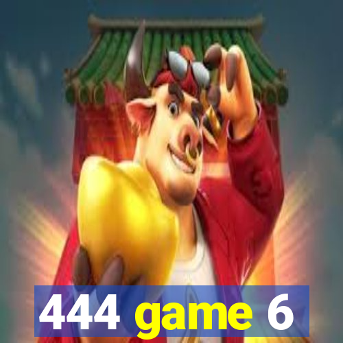 444 game 6